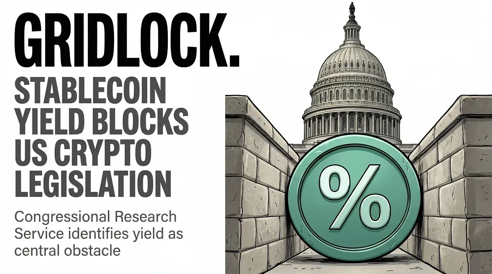 Congressional Research Service Identifies Stablecoin Yield as Central Obstacle to US Crypto Legislation — editorial cover artwork