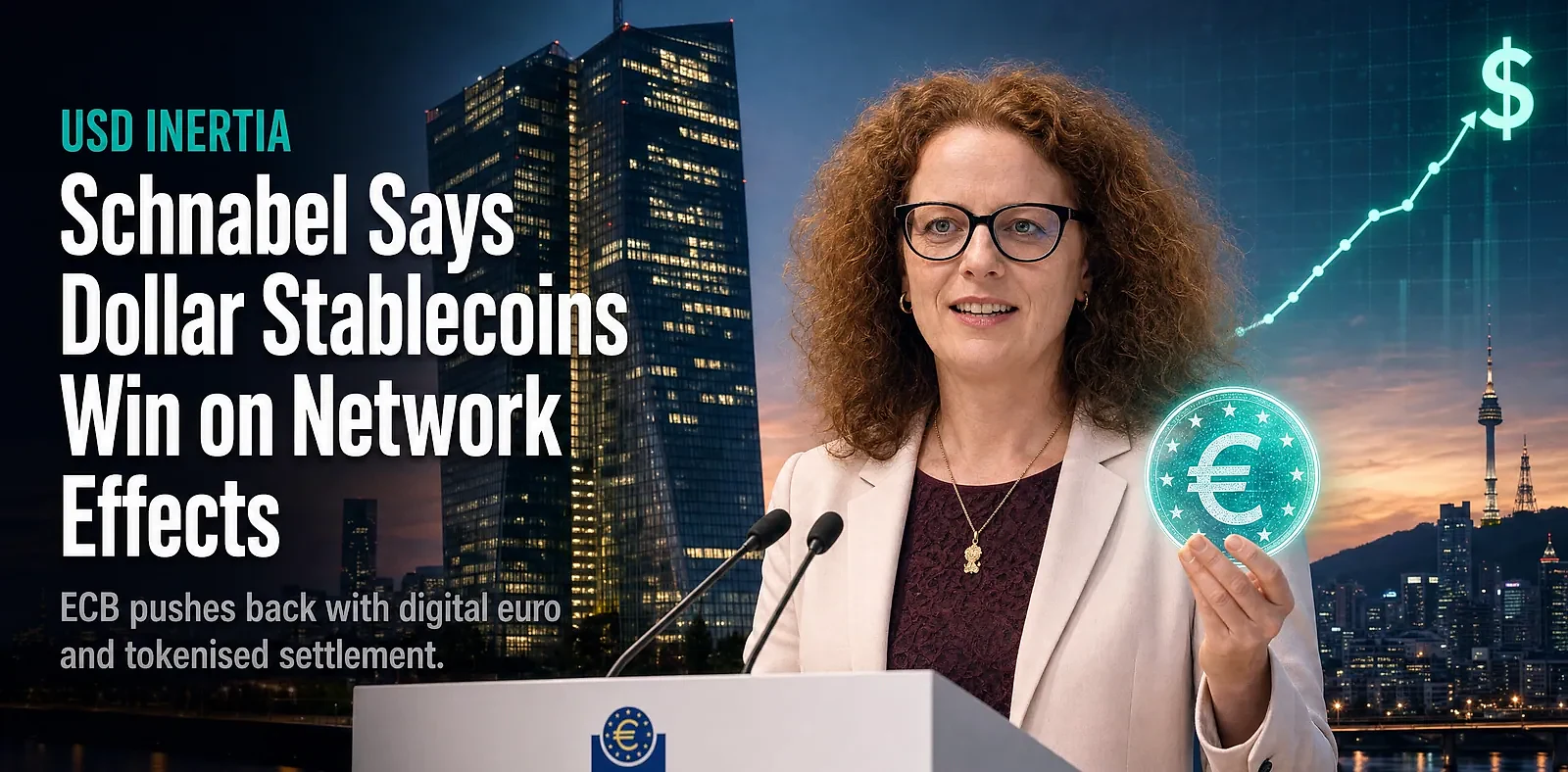 ECB's Schnabel: Dollar Stablecoins Will Cement USD Dominance Through Network Effects — editorial cover artwork