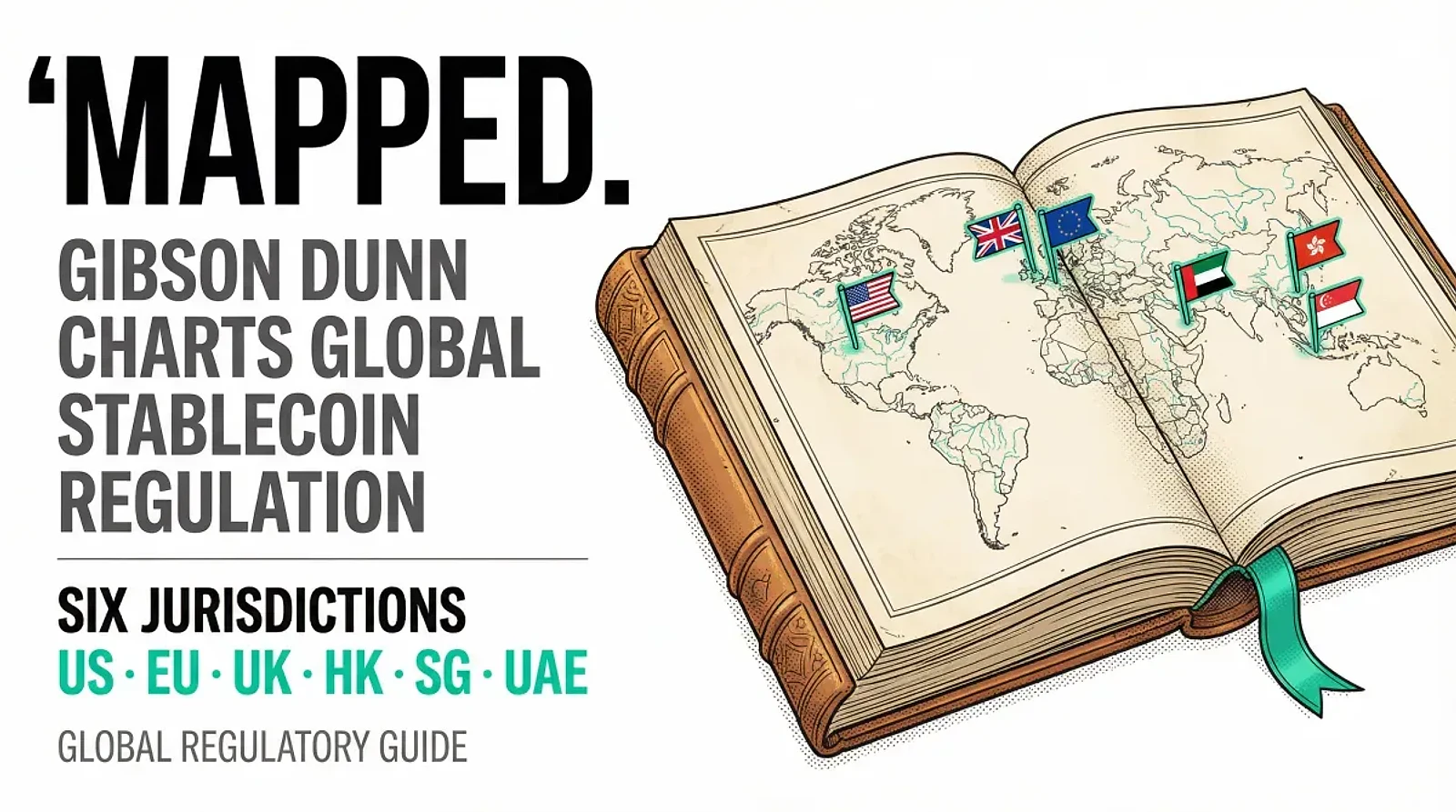 Gibson Dunn Releases Comprehensive Cross-Border Guide to Global Stablecoin Regulation — editorial cover artwork