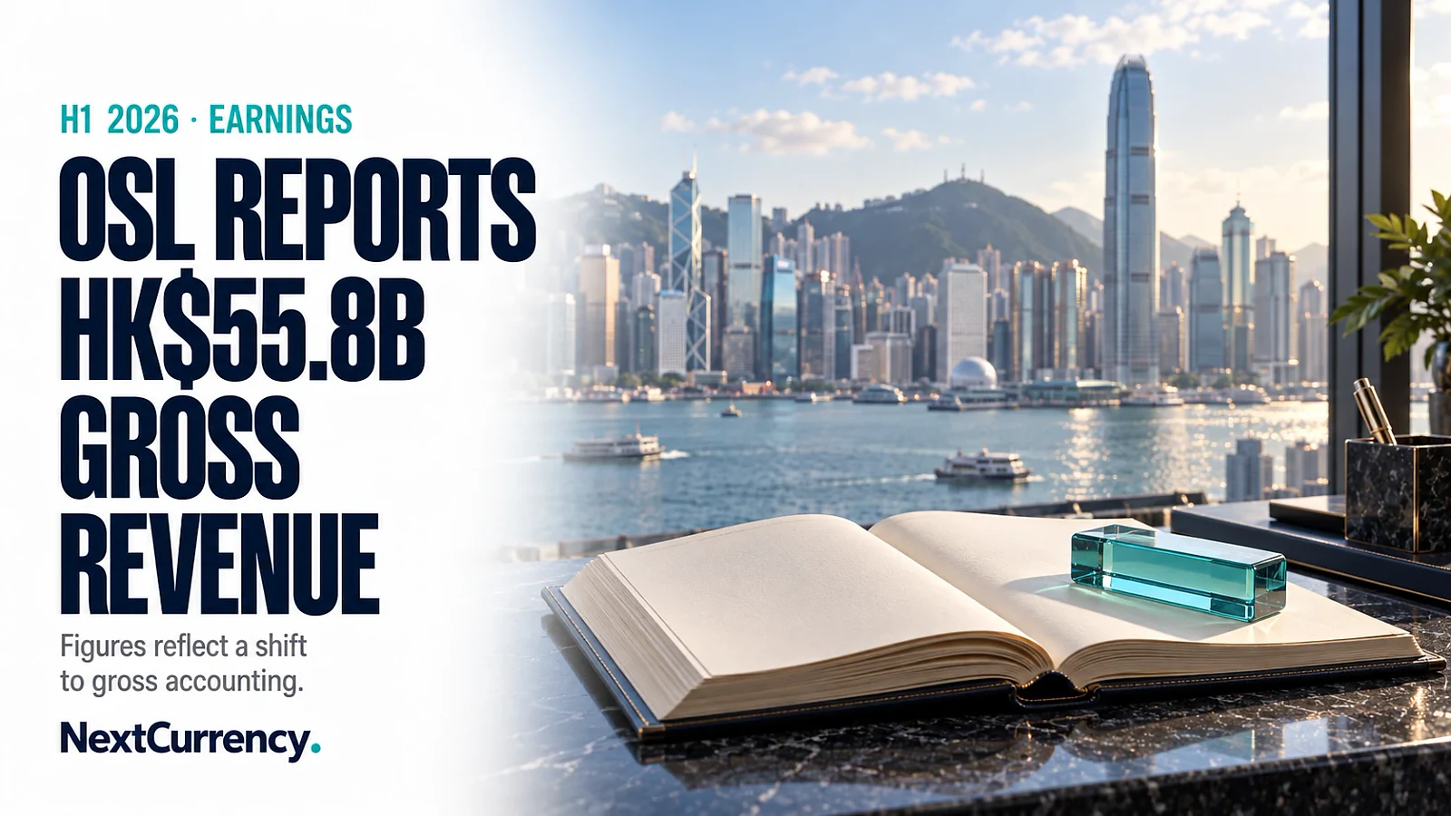 OSL Reports HK$55.8 Billion in H1 Revenue After Shift to Gross Accounting — editorial cover artwork