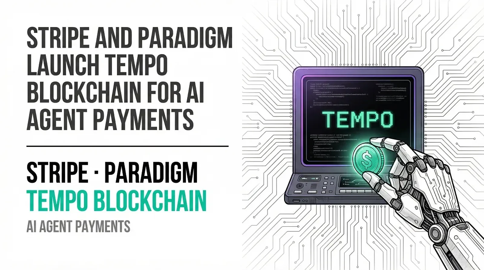 Stripe and Paradigm Launch Tempo Blockchain and Machine Payments Protocol for Autonomous AI Commerce — editorial cover artwork
