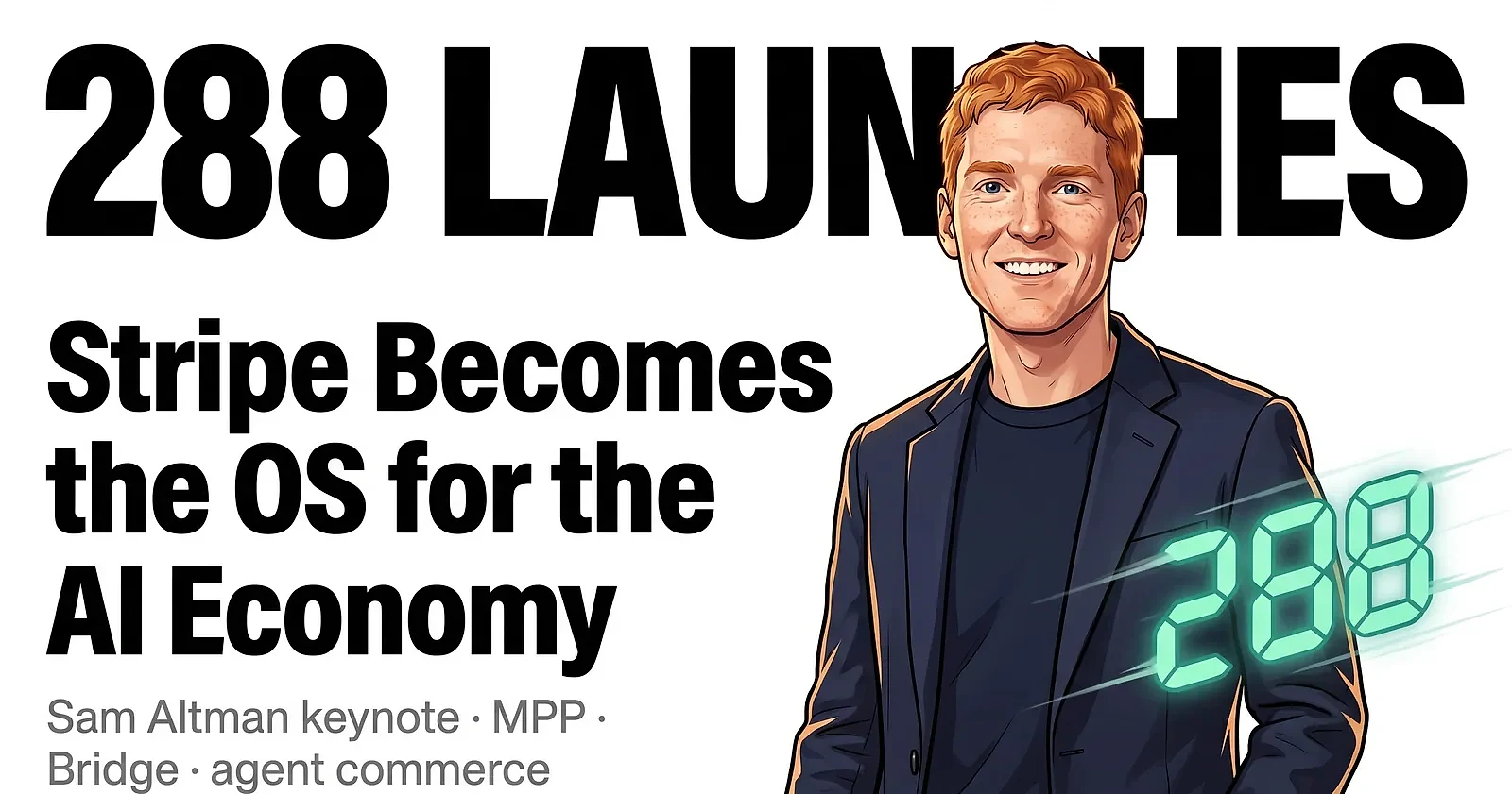 Stripe Sessions 2026: 288 Launches and the OS for the AI Economy — editorial cover artwork