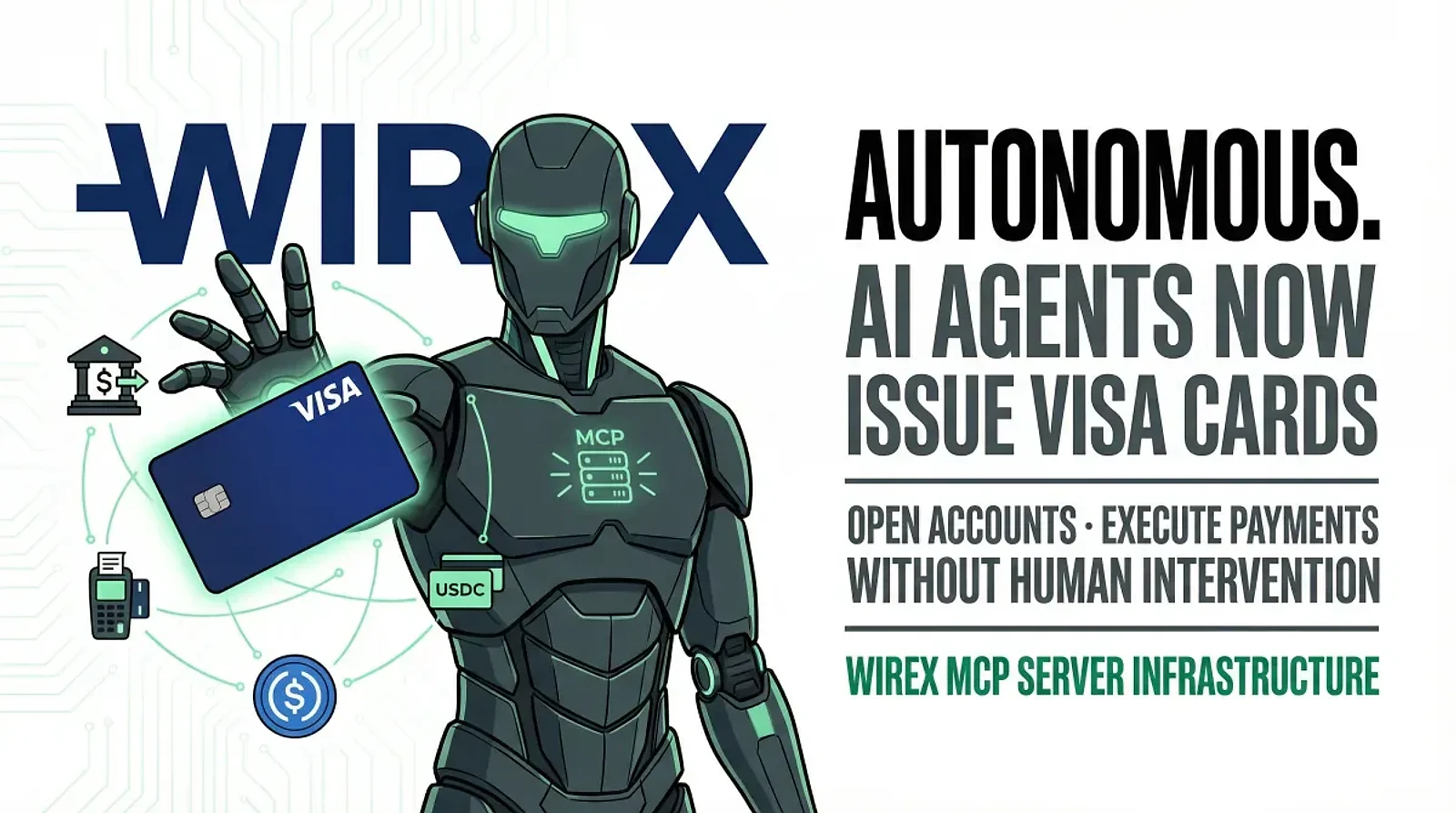 Wirex Launches AI Agent Infrastructure for Autonomous Stablecoin Card Issuance — editorial cover artwork